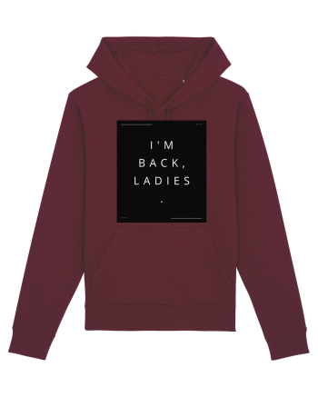 i m back ladies2 Burgundy