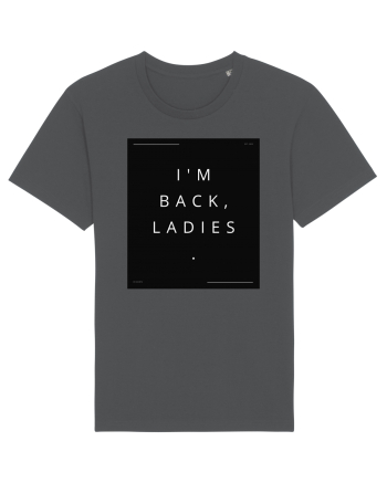 i m back ladies2 Anthracite