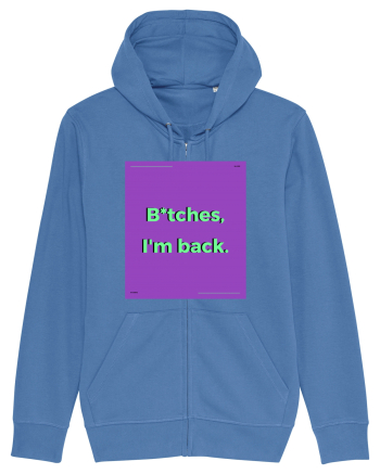 bitches i m back2 Bright Blue