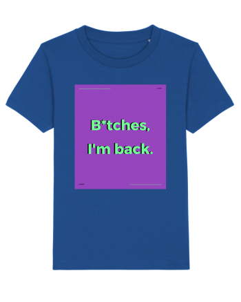 bitches i m back2 Majorelle Blue