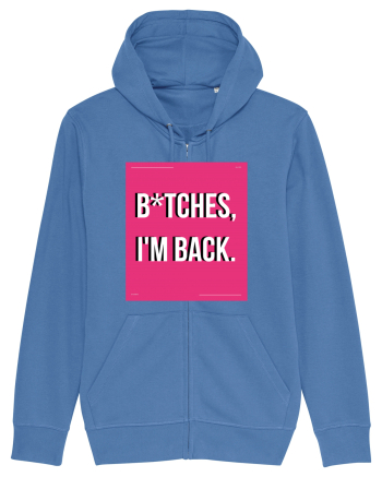 bitches i m back3 Bright Blue