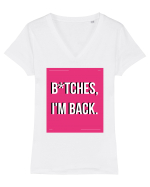 bitches i m back3 Tricou mânecă scurtă guler V Damă Evoker