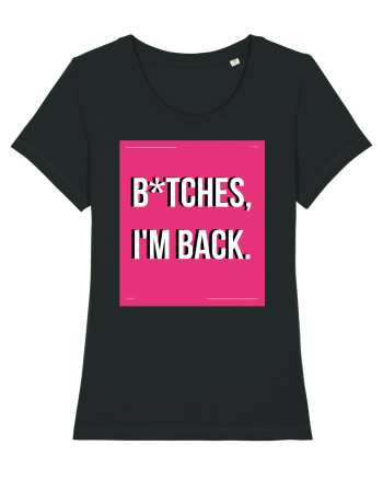 bitches i m back3 Black