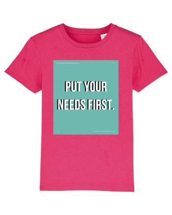 put your needs first2 Raspberry