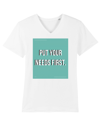 put your needs first2 White