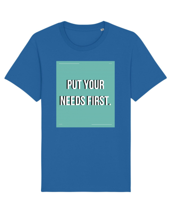put your needs first2 Royal Blue