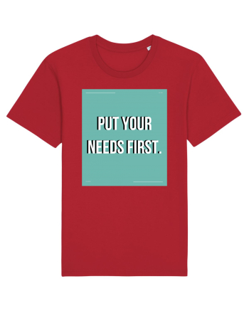put your needs first2 Red
