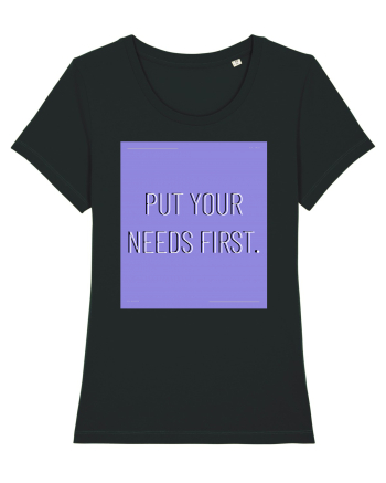 put your needs first3 Black
