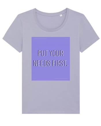 put your needs first3 Lavender