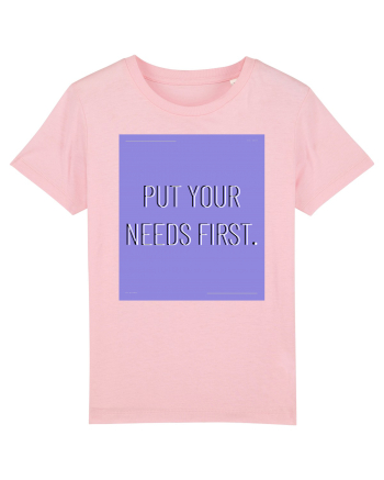put your needs first3 Cotton Pink
