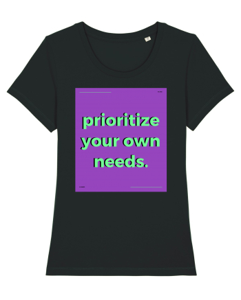 prioritize your own needs Black