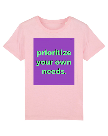 prioritize your own needs Cotton Pink