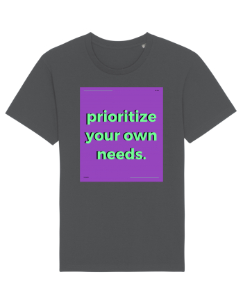 prioritize your own needs Anthracite