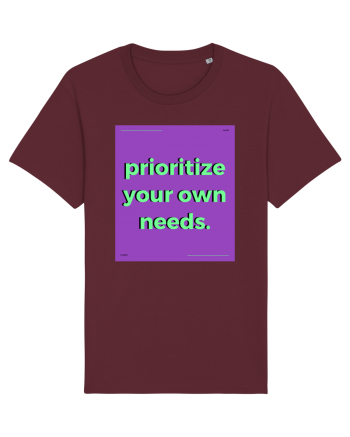 prioritize your own needs Burgundy
