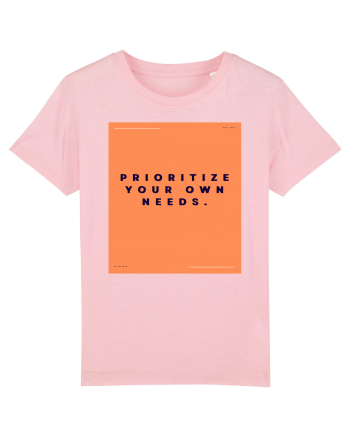 prioritize your own needs2 Cotton Pink