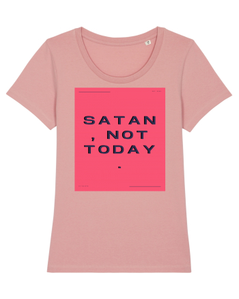 satan not today3 Canyon Pink