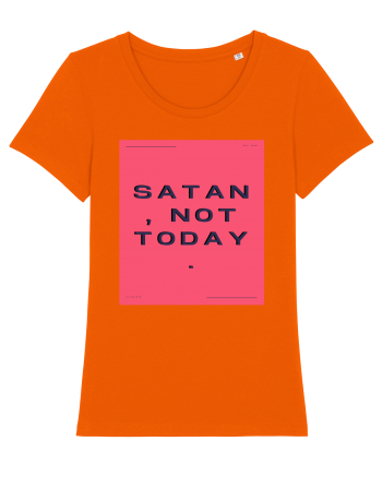 satan not today3 Bright Orange