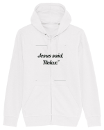 jesus said relax2 Hanorac cu fermoar Unisex Connector