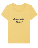 jesus said relax2 Tricou mânecă scurtă guler larg fitted Damă Expresser