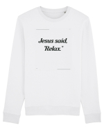 jesus said relax2 Bluză mânecă lungă Unisex Rise