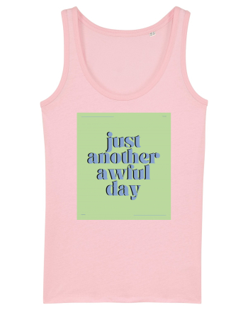 just another awful day2 Cotton Pink