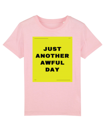 just another awful day3 Cotton Pink