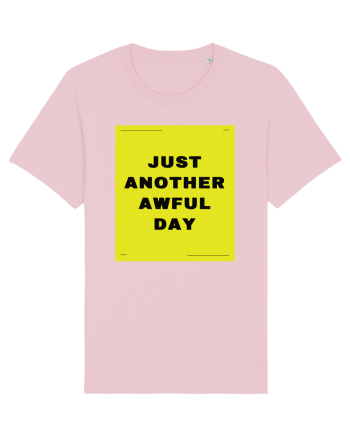 just another awful day3 Cotton Pink