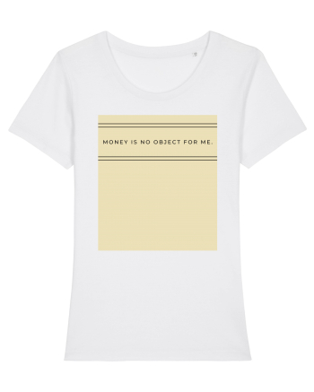 money is no object for me White