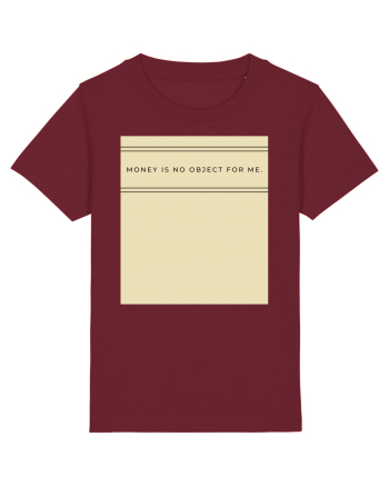 money is no object for me Burgundy