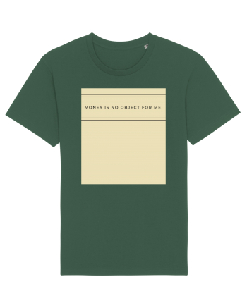 money is no object for me Bottle Green