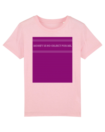 money is no object for me2 Cotton Pink