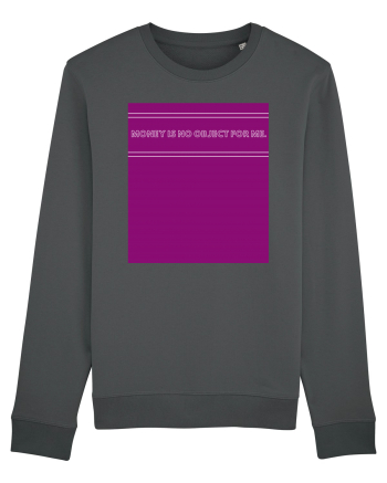money is no object for me2 Anthracite