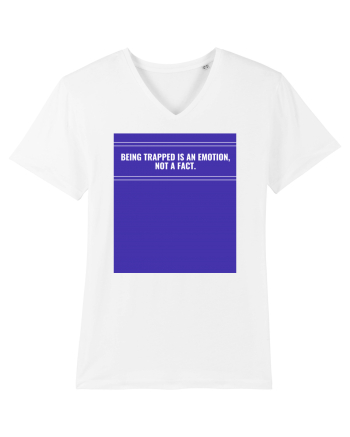 being trapped is an emotion not a fact2 White