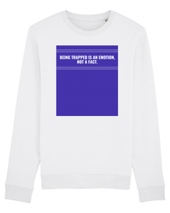 being trapped is an emotion not a fact2 White