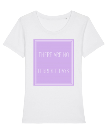 there are no terrible days5 White