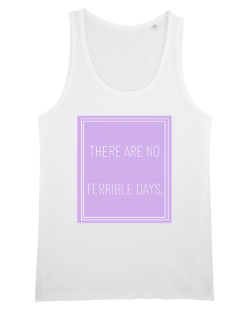 there are no terrible days5 White