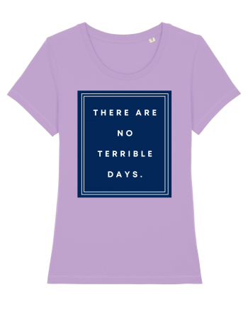 there are no terrible days6 Lavender Dawn