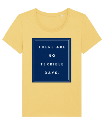 there are no terrible days6 Jojoba