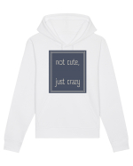 not cute just crazy3 Hanorac Unisex Drummer
