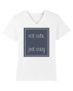 not cute just crazy3 Tricou mânecă scurtă guler V Bărbat Presenter