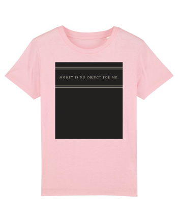 money is no object for me3 Cotton Pink