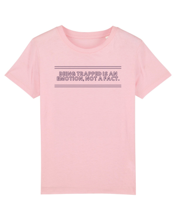 being trapped is an emotion not a fact3 Cotton Pink