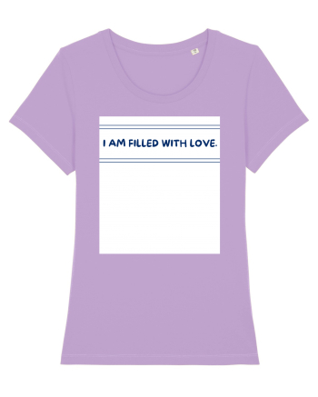 i am filled with love Lavender Dawn