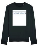 i am filled with love Bluză mânecă lungă Unisex Rise