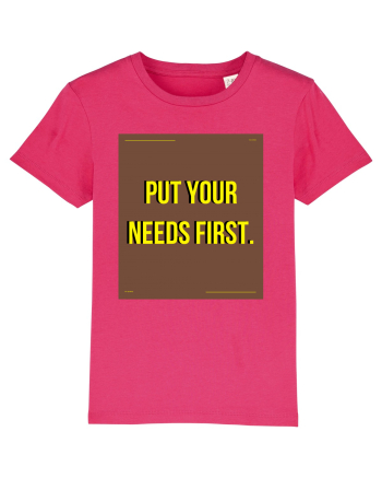 put your needs first4 Raspberry