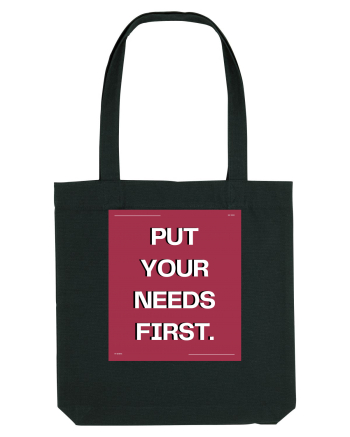 put your needs first5 Black