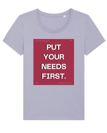 put your needs first5 Lavender
