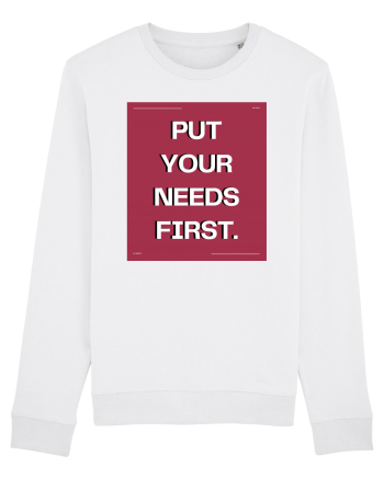 put your needs first5 White
