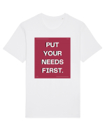 put your needs first5 Tricou mânecă scurtă Unisex Rocker