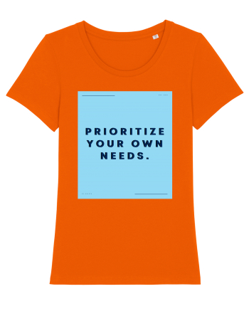 prioritize your own needs3 Bright Orange